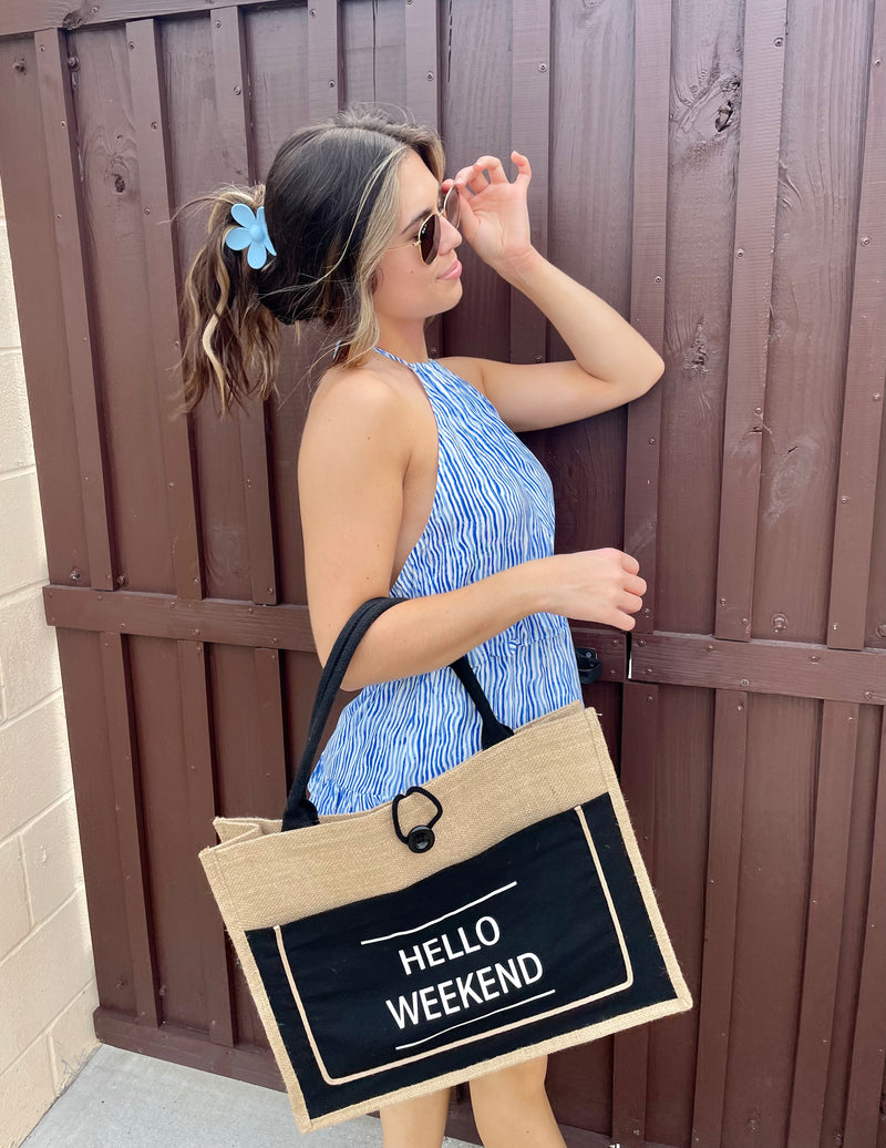 "Hello Weekend" Tote Bag